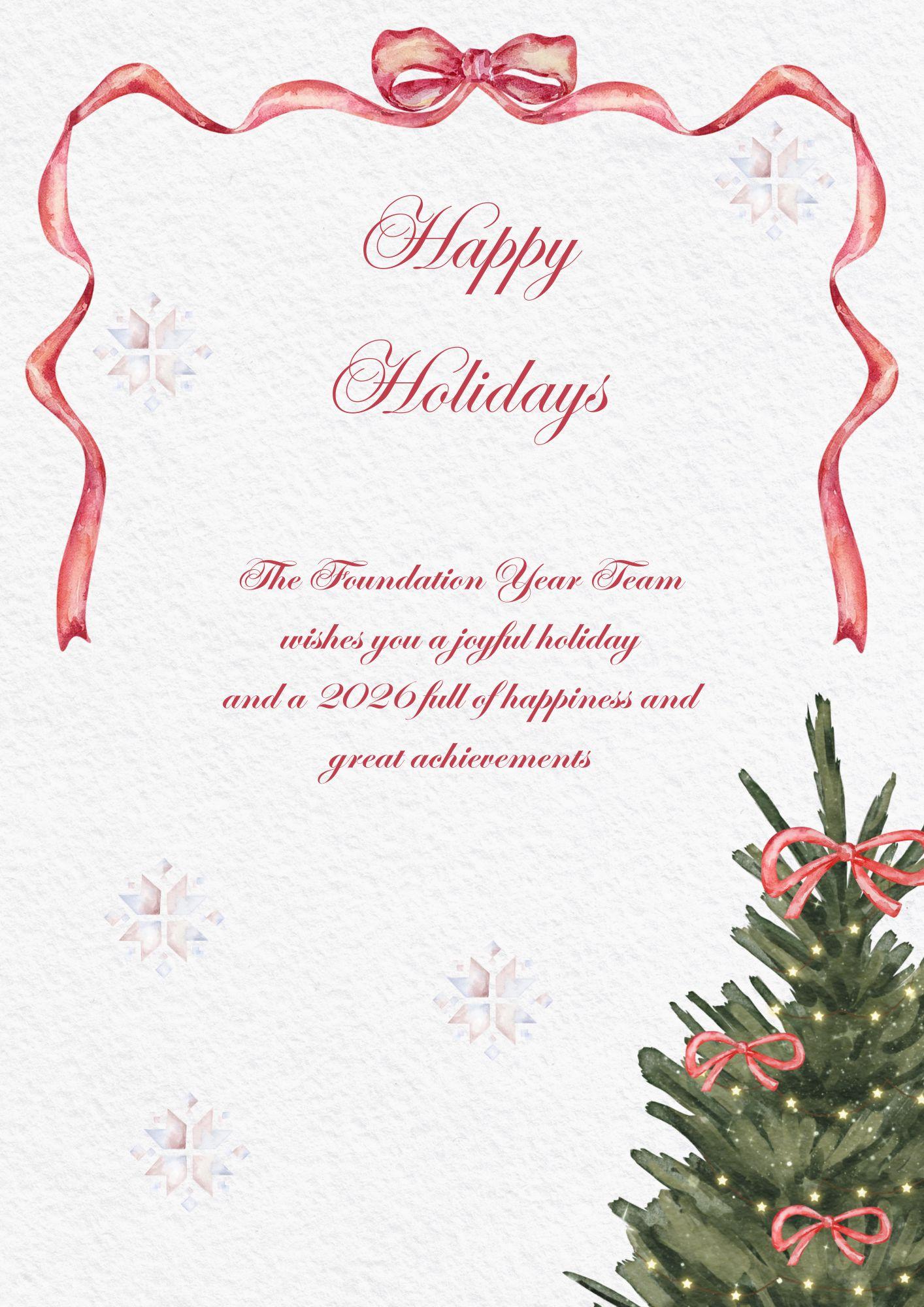 Happy Holidays- Foundation Year